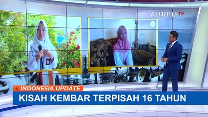 Ini Anak Kembar yang Terpisah 16 Tahun, Nadya dan Nabila