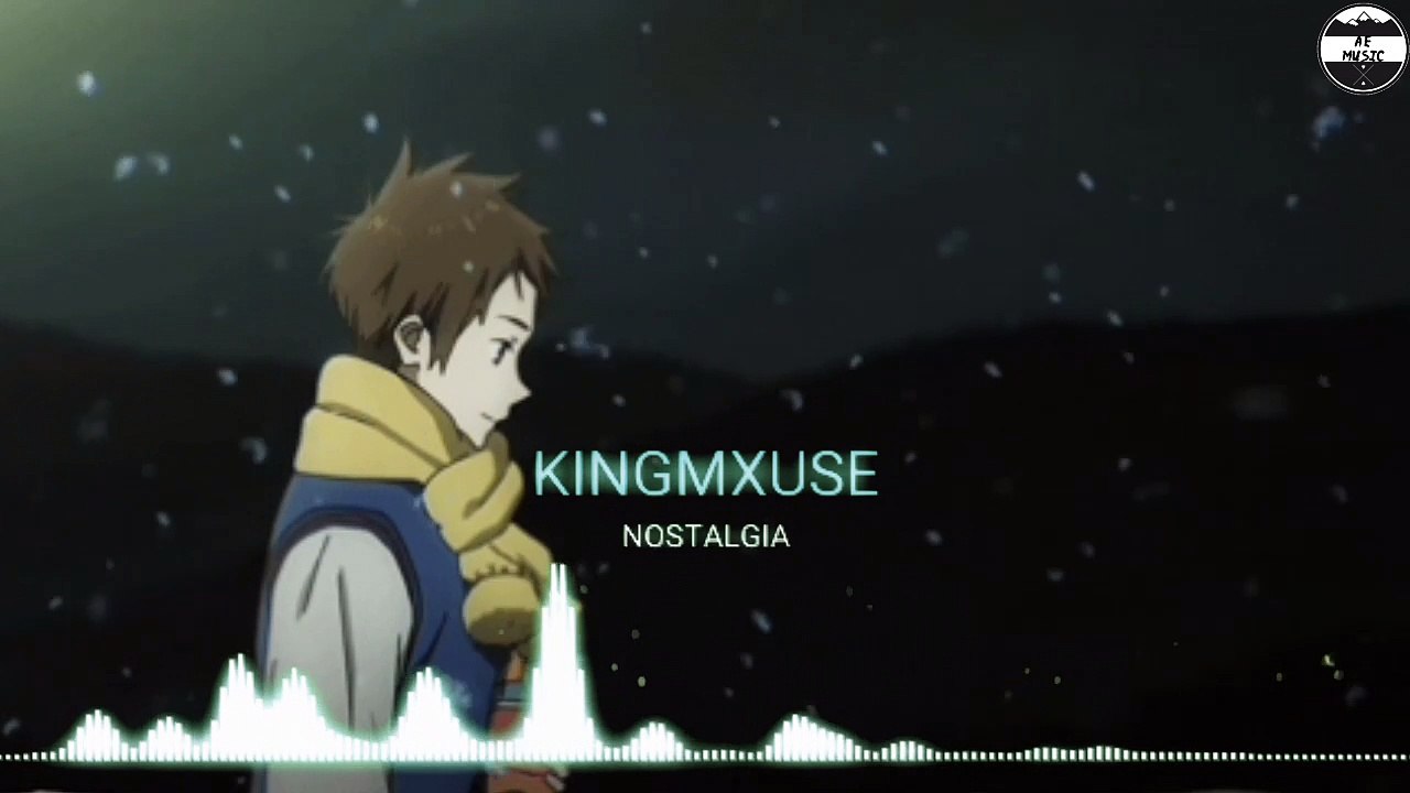 KINGMXUSE - NOSTALGIA ( Anime Chill Mix ) [ HD ]