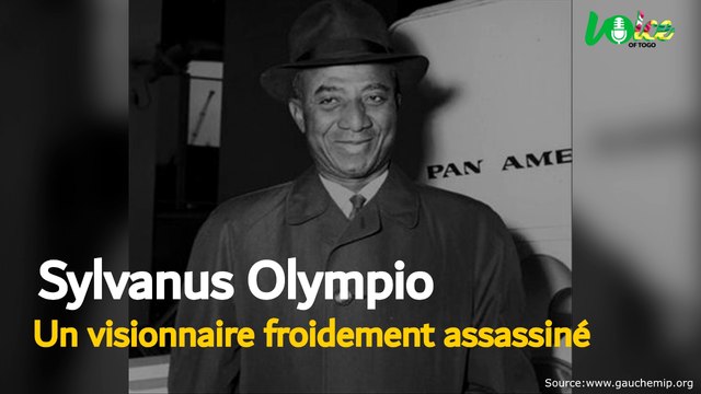 Sylvanus Olympio: un visionnaire Togolais froidement assassiné