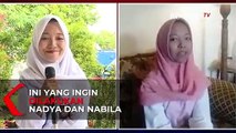 Jika Nadya dan Nabila Bertemu, Ini Yang Akan Mereka Lakukan