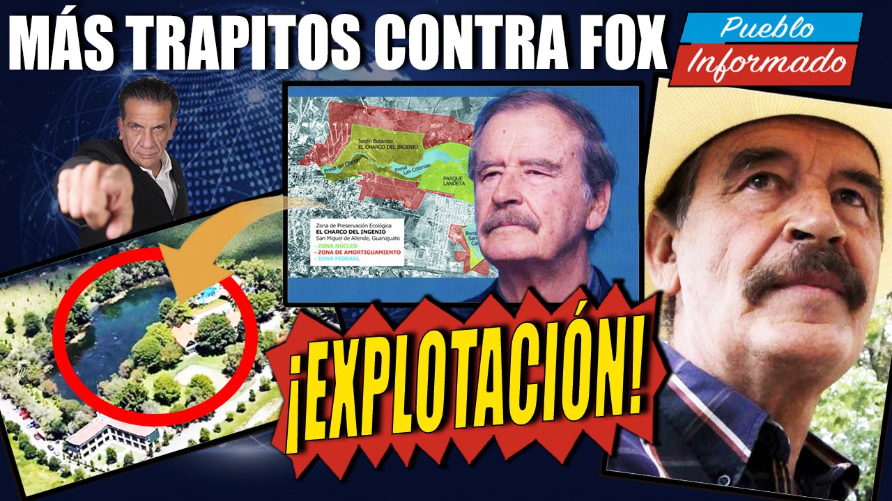 Denuncia a Fox junto con sus familiares y amigos por explotación de recursos naturales de Guanajuato