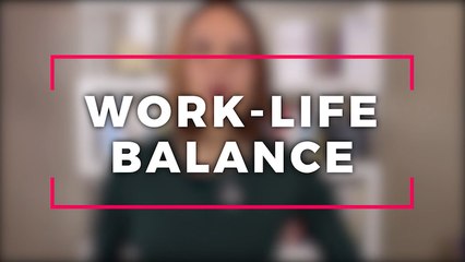 Defining Your Own Version of Work-Life Balance