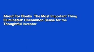 About For Books  The Most Important Thing Illuminated: Uncommon Sense for the Thoughtful Investor