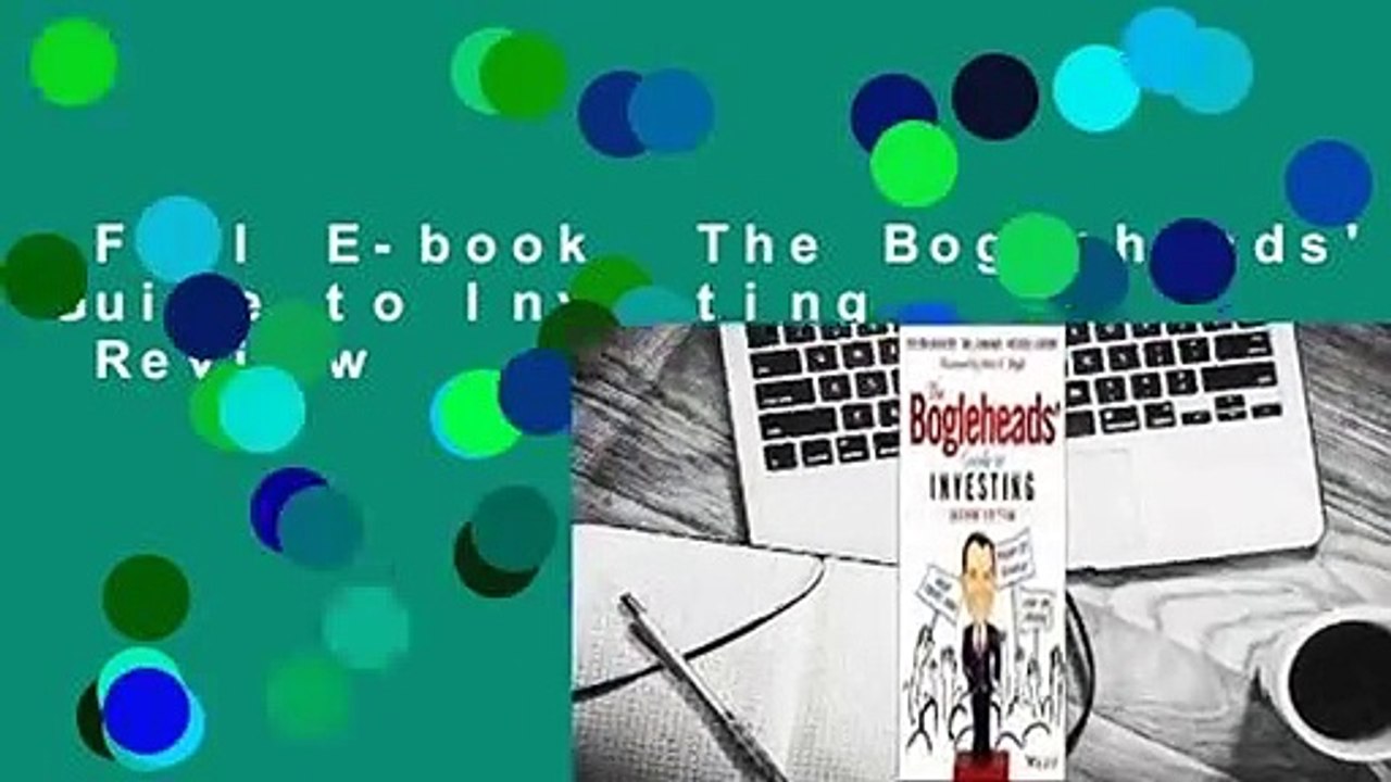 Full E-book  The Bogleheads' Guide to Investing  Review