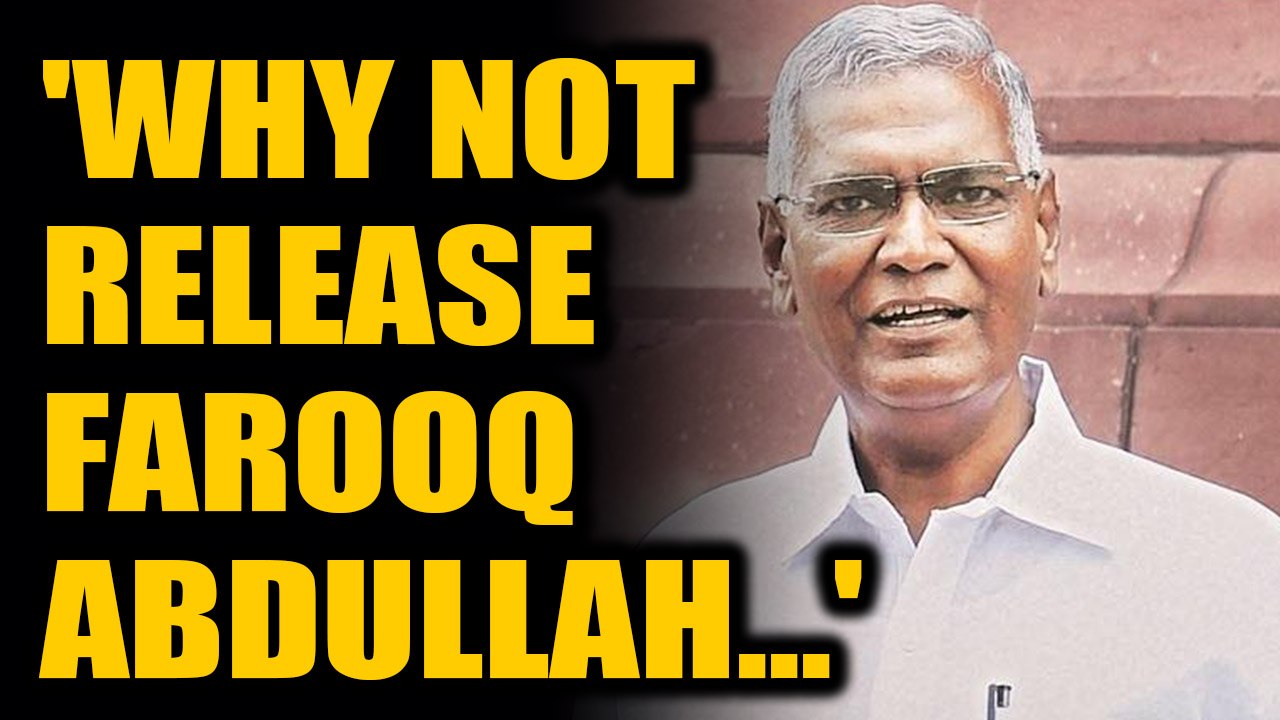 D Raja asks if everything is normal in J&K then why not release Farooq Abdullah and others|Oneindia