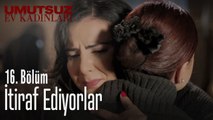 Kızlar bildiklerini itiraf ediyorlar - Umutsuz Ev Kadınları 16. Bölüm