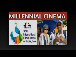 THE MILLENIAL CINEMA:50th IFFI 2019,GOA #gypsymusafir113