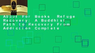 About For Books  Refuge Recovery: A Buddhist Path to Recovery From Addiction Complete