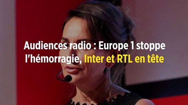 Audiences radio : Europe 1 stoppe l'hémorragie, Inter et RTL en tête