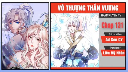 Vô Thượng Thần Vương Chap 131