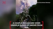 A Couple Exchanged Vows Under a Huge Cloud of Smoke From Taal