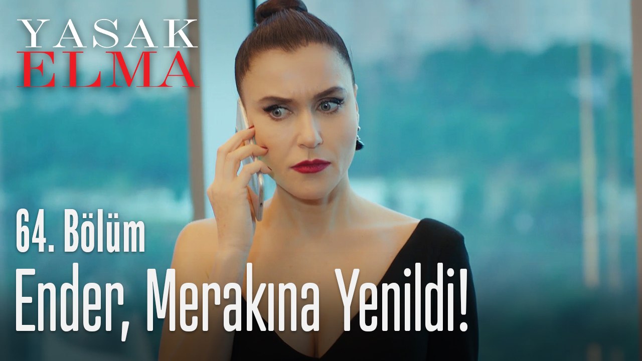 Ender merakına yenildi - Yasak Elma 64. Bölüm