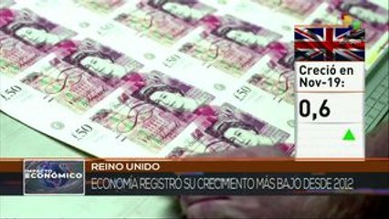 Economía de Reino Unido presenta crecimiento más bajo desde 2012