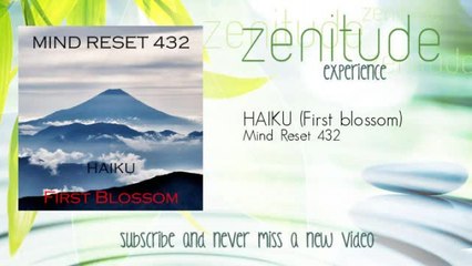 Mind Reset 432 - HAIKU - First blossom