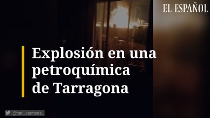 Explosión en la planta petroquímica de Tarragona
