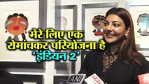 'Indian 2' is an exciting project for me: Kajal Aggarwal