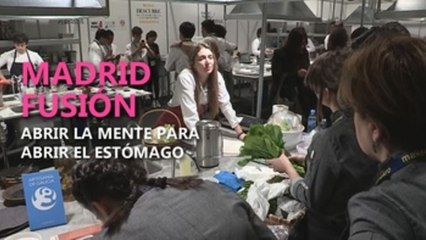 Madrid Fusión, abrir la mente para abrir el estómago