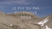 LE PUY DU PAS ROUBINOUS 2006