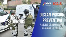 Dictan prisión preventiva a abuelo de menor autor de ataque en Torreón