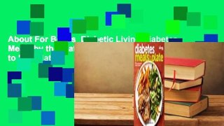 About For Books  Diabetic Living Diabetes Meals by the Plate: 90 Low-Carb Meals to Mix  Match