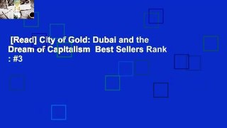 [Read] City of Gold: Dubai and the Dream of Capitalism  Best Sellers Rank : #3