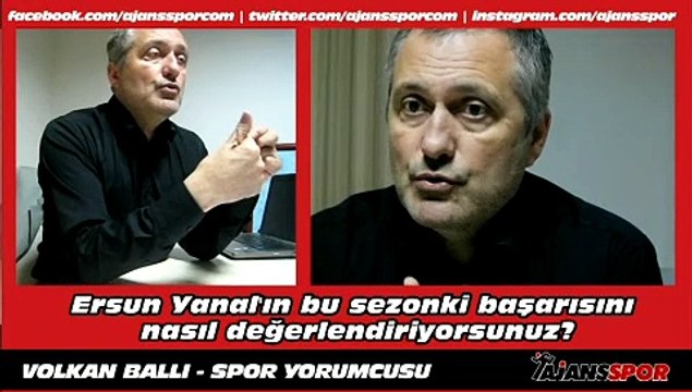 Volkan Ballı - Ersun Yanal