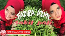 Fazira Azmi - Sakit Hati [Official Lirik Video HD]