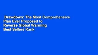 Drawdown: The Most Comprehensive Plan Ever Proposed to Reverse Global Warming  Best Sellers Rank