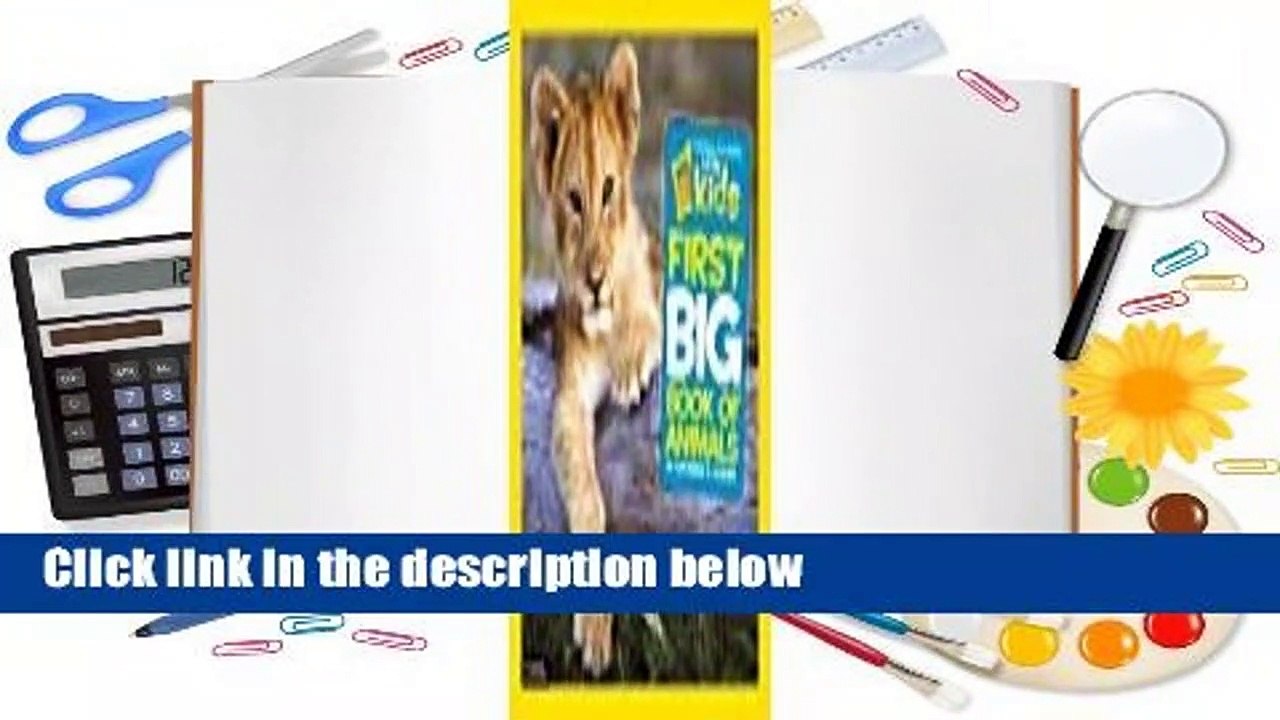 [Read] Little Kids First Big Book of Animals (National Geographic Kids)  For Kindle