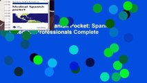[Read] Medical Spanish Pocket: Spanish for Medical Professionals Complete