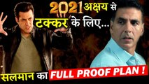 Salman Khan Is All Set To Give Tough Competition To Akshay Kumar In 2021!