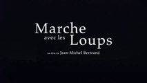 Marche avec les loups - Bande annonce VF