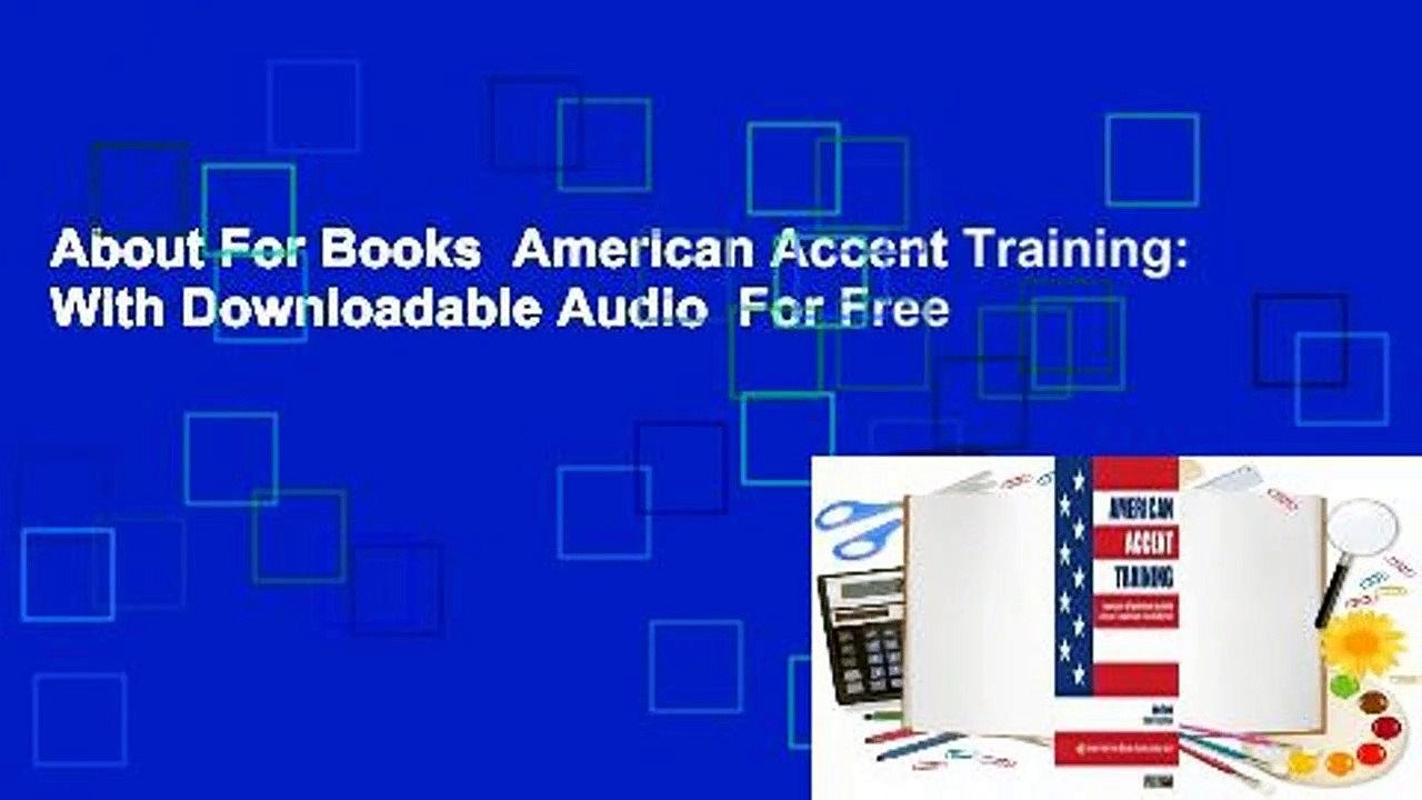About For Books  American Accent Training: With Downloadable Audio  For Free