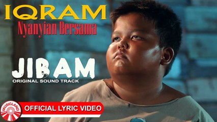 Iqram - Nyanyian Bersama (OST Jibam) [Official Lirik Video]