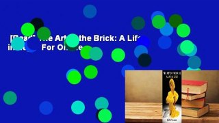 [Read] The Art of the Brick: A Life in Lego  For Online