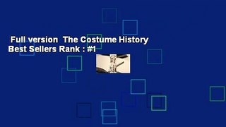 Full version  The Costume History  Best Sellers Rank : #1