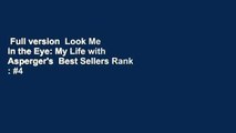 Full version  Look Me in the Eye: My Life with Asperger's  Best Sellers Rank : #4