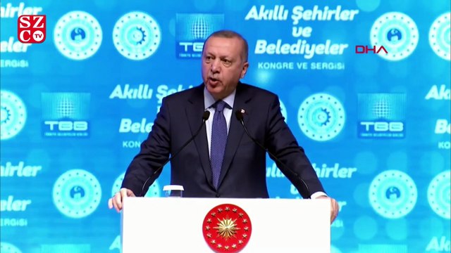 Cumhurbaşkanı; Akıllı Şehirler ve Belediyeler Kongre ve Sergisinde konuştu