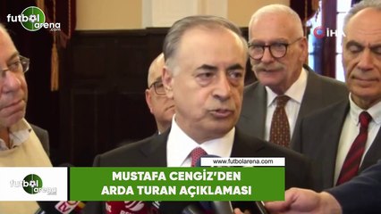 Mustafa Cengiz'den Arda Turan açıklaması