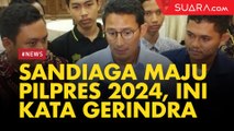 Jokowi Singgung Sandiaga Maju Pilpres 2024, Gerindra: Bukan Hal yang Mustahil