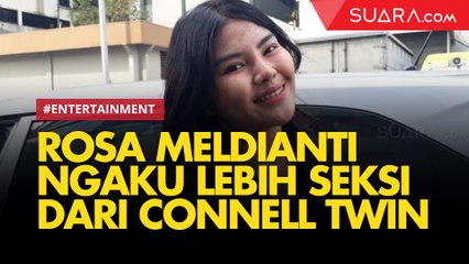 Rosa Meldianti Ngaku Lebih Seksi dari Selebgram Connell Twin