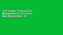 Full E-book  Financial Risk Management for Dummies  Best Sellers Rank : #2