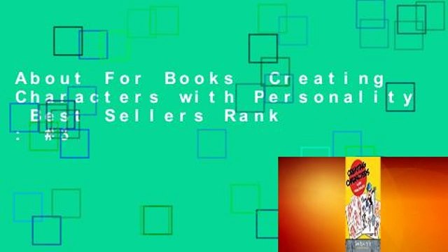 About For Books Creating Characters with Personality Best Sellers Rank : #3