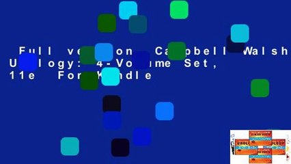 Full version  Campbell-Walsh Urology: 4-Volume Set, 11e  For Kindle