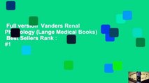 Full version  Vanders Renal Physiology (Lange Medical Books)  Best Sellers Rank : #1
