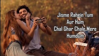 Chal Ghar Chalen Lyrics - Malang - Arijit Singh Mithoon, Sayeed Q - Aditya Roy Kapur, Disha Patani