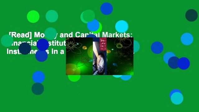 [Read] Money and Capital Markets: Financial Institutions and Instruments in a Global Marketplace