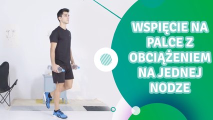 Wspięcie na palce z obciążeniem na jednej nodze - Jesteś Fit