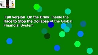 Full version  On the Brink: Inside the Race to Stop the Collapse of the Global Financial System