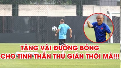 Trước đại chiến với U23 Triều Tiên, "đã mắt" với skill tâng bóng của thầy Park | NEXT SPORTS